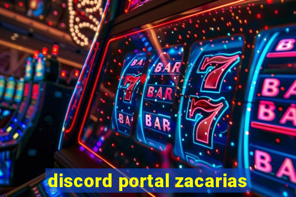 discord portal zacarias